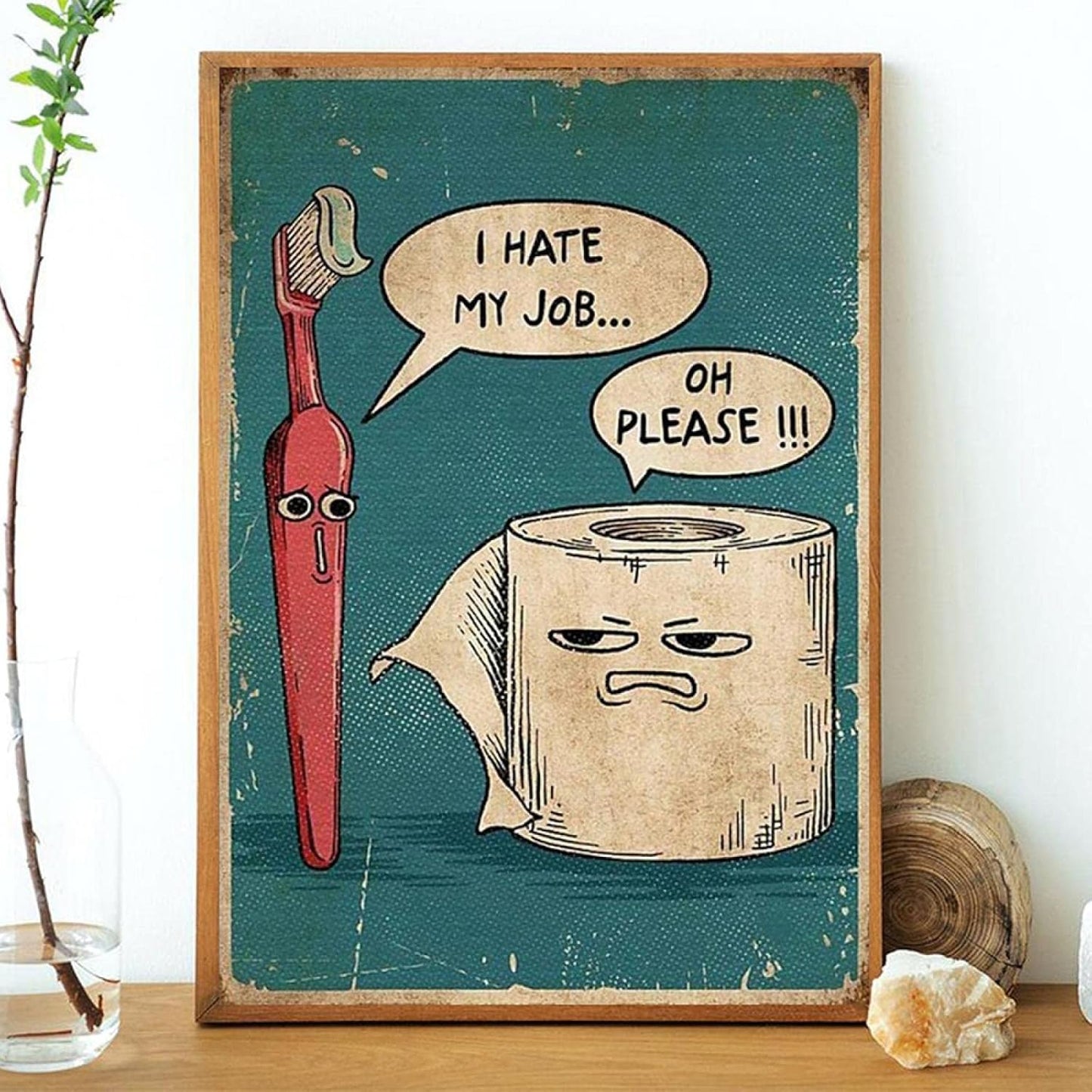 Grappige "I Hate My Job" Wanddecoratie