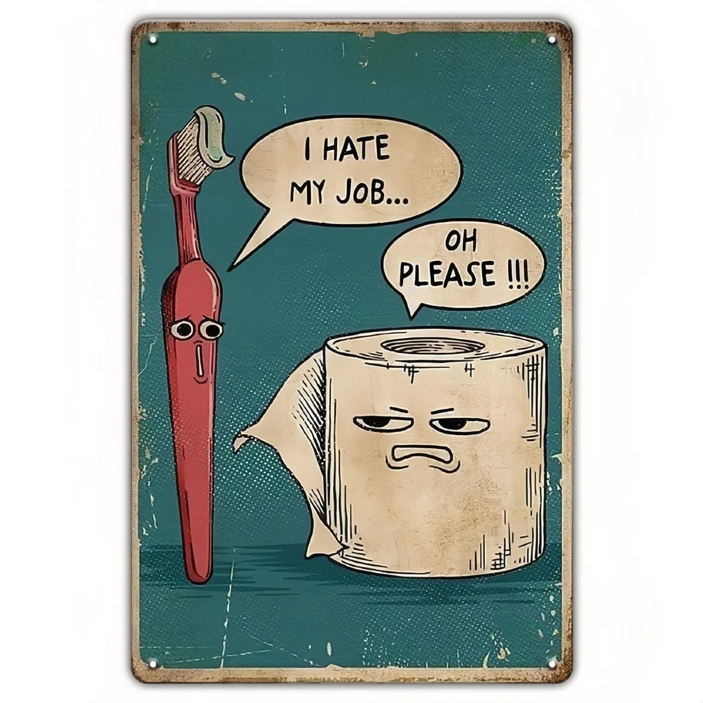 Grappige "I Hate My Job" Wanddecoratie